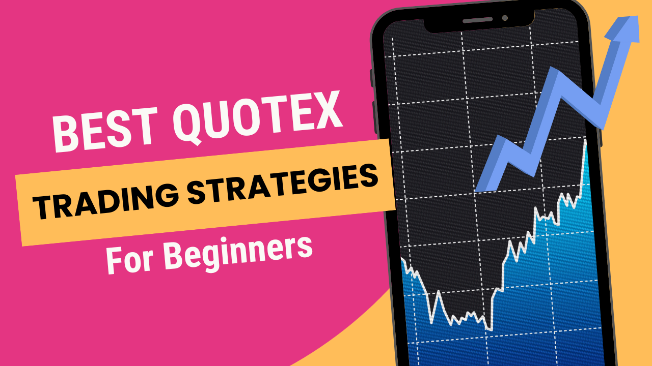 Best Quotex Trading Strategy